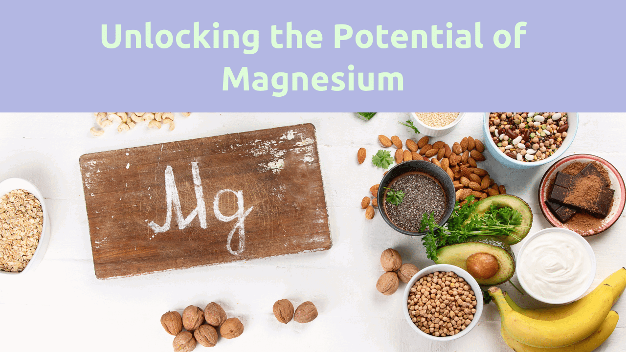 Unlocking the Potential of Magnesium: A Comprehensive Exploration of Its Health Benefits